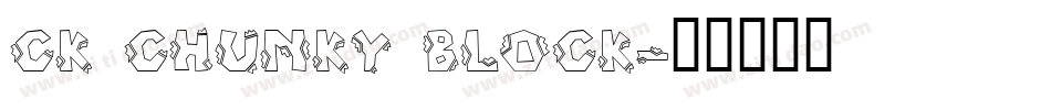 CK Chunky Block字体转换
